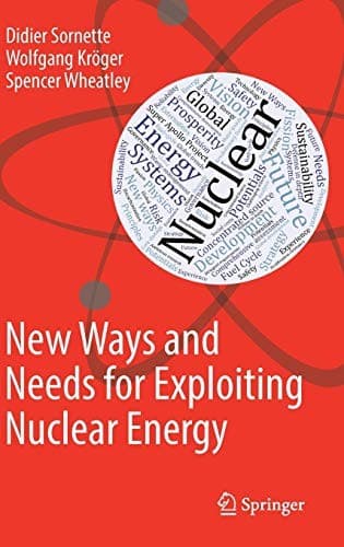 Cover image for New Ways and Needs for Exploiting Nuclear Energy