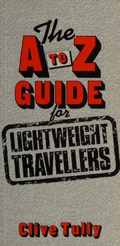 Cover image for A. to Z. Guide for Lightweight Travellers