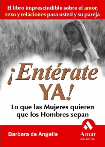 ¡Enterate ya! Lo que las mujeres quieren que los hombres sepan