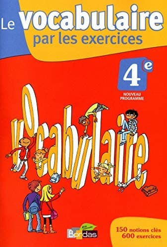 Cover image for Le vocabulaire par les exercices 4e 2011 Cahier d'exercices
