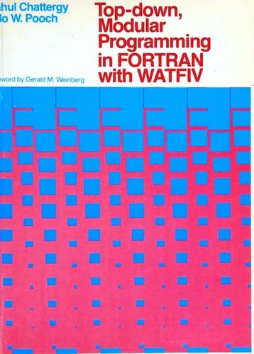 Cover image for Top-down, modular programming in FORTRAN with WATFIV