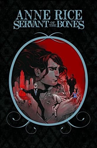 Cover image for Anne Rice's Servant of the Bones