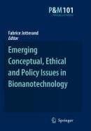 Cover image for Emerging Conceptual, Ethical and Policy Issues in Bionanotechnology