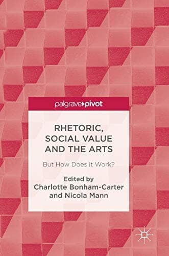 Cover image for Rhetoric, Social Value and the Arts