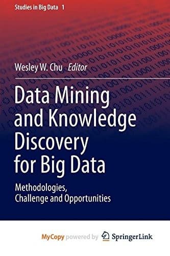 Cover image for Data Mining and Knowledge Discovery for Big Data