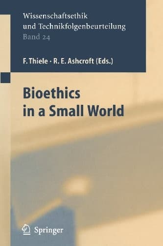 Cover image for Bioethics in a Small World