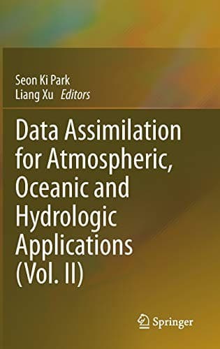Cover image for Data Assimilation for Atmospheric, Oceanic and Hydrologic Applications