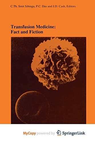 Transfusion Medicine : Fact and Fiction
