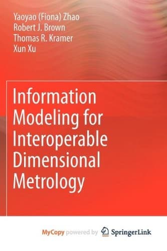 Cover image for Information Modeling for Interoperable Dimensional Metrology