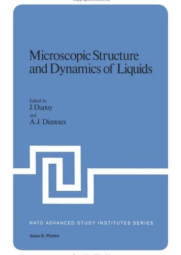 Cover image for Microscopic Structure and Dynamics of Liquids (Nato Advanced Study Institutes Series. Series B, Physics, V. 33)