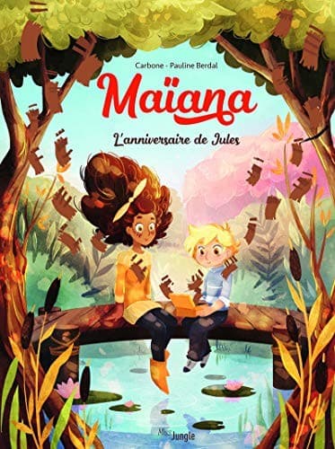Cover image for Maïana - tome 2 L'anniversaire de Jules
