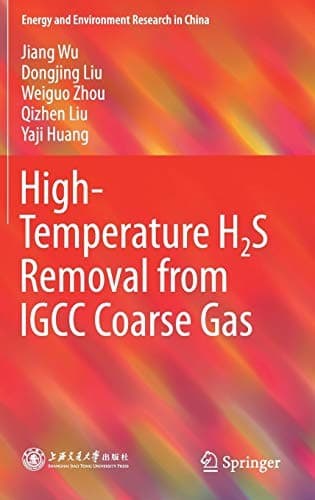 Cover image for High-Temperature H2S Removal from IGCC Coarse Gas