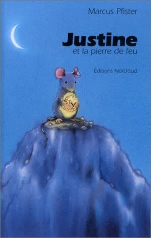 Cover image for JUSTINE ET LA PIERRE DE FEU