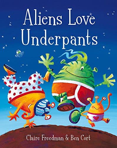 Cover image for Aliens Love Underpants!