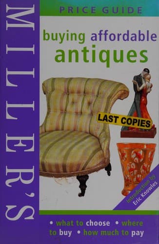 Cover image for Miller's: Buying Affordable Antiques