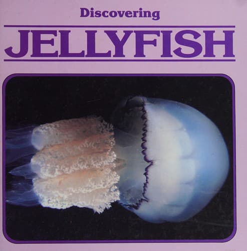 Cover image for Discovering jellyfish.