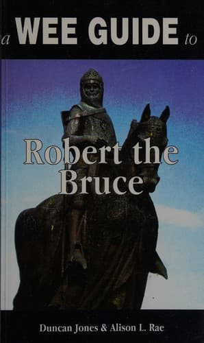 Cover image for A wee guide to Robert the Bruce