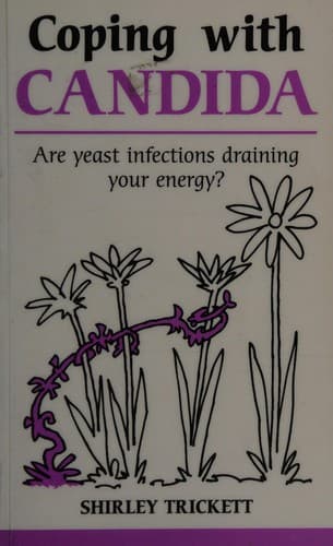 Coping with candida