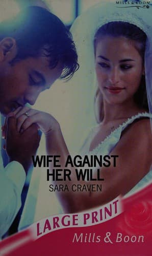 Cover image for Wife Against Her Will (Romance Large)
