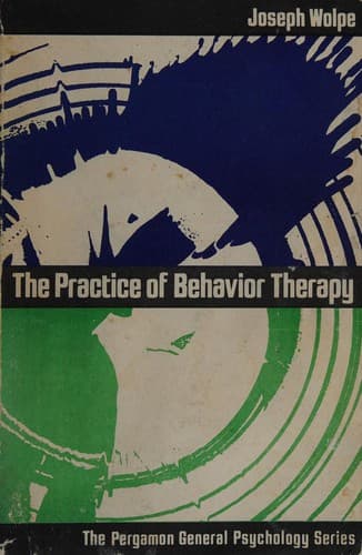 Cover image for The practice of behavior therapy.