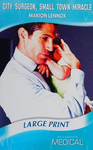 Cover image for City Surgeon, Small Town Miracle