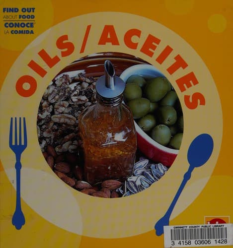 Cover image for Oils/ Aceites (Find Out About Food/ Conoce La Comida)