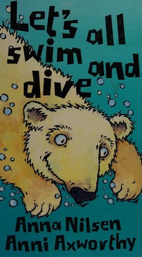 Cover image for Let's all swim and dive