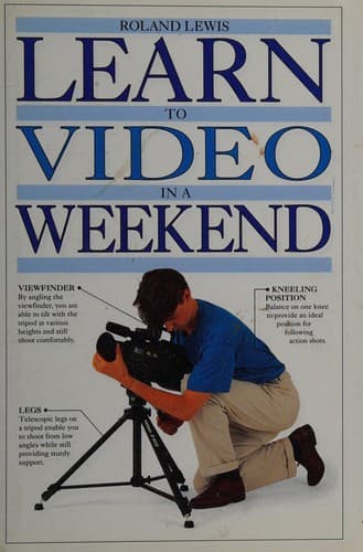 Cover image for Learn to Video in a Weekend (Learn in a Weekend)