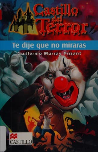 Cover image for Te dije que no miraras (Castillo del Terror)