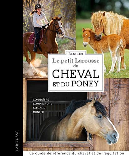 Cover image for Le Petit Larousse du cheval et du poney