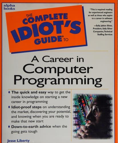 Cover image for The complete idiot's guide to a career in computer programming