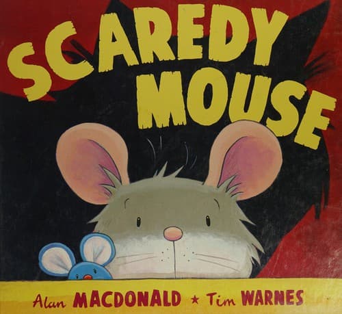 Cover image for Scaredy Mouse