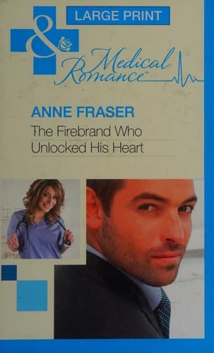 Cover image for The Firebrand Who Unlocked His Heart