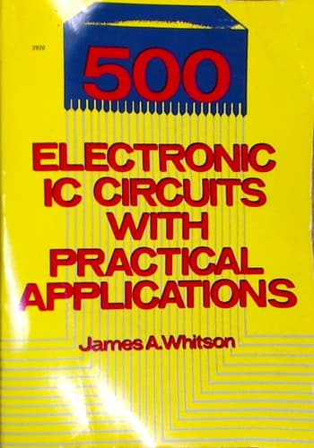 Cover image for 500 electronic IC circuits with practical applications