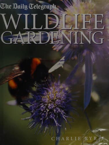 Cover image for Wildlife gardening
