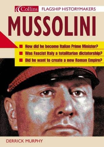 Cover image for Mussolini (Flagship Historymakers)