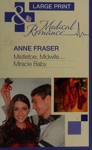 Cover image for Mistletoe, Midwife...Miracle Baby
