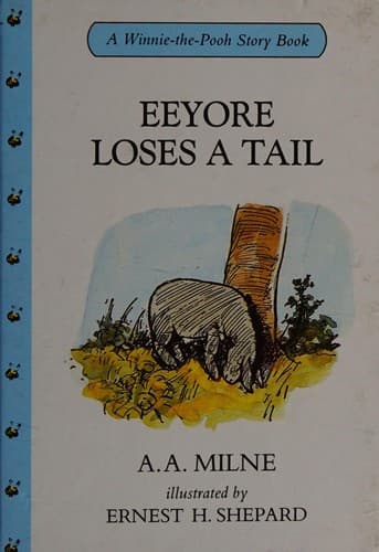 Cover image for Eeyore loses a tail.