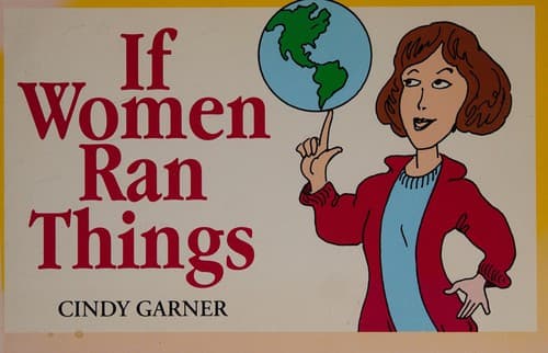 Cover image for If Women Ran Things