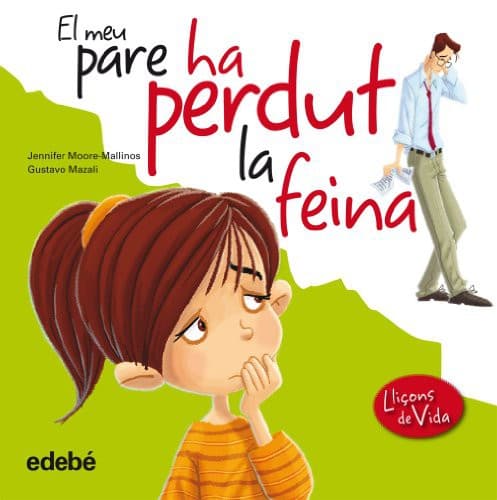 Cover image for EL MEU PARE HA PERDUT LA FEINA