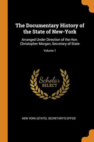 The Documentary History of the State of New-York
