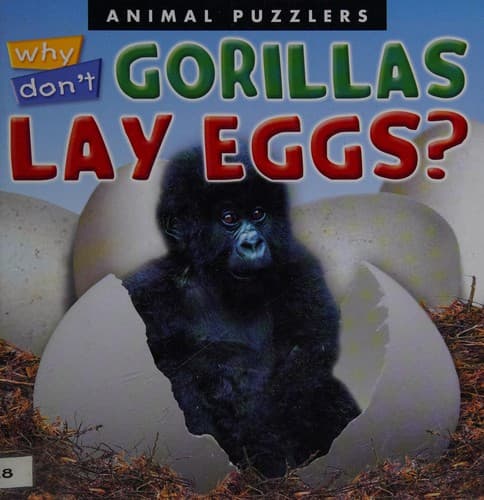 Cover image for Why don't gorillas lay eggs?