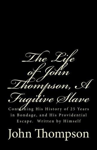 Cover image for The Life of John Thompson, A Fugitive Slave