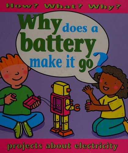 Cover image for Why does a battery make it go?