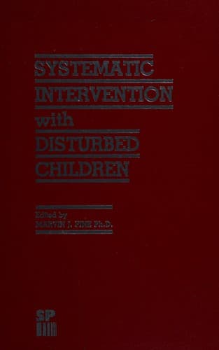 Cover image for Systematic intervention with disturbed children