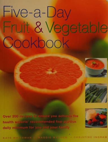Cover image for Five-a-day fruit and vegetable cookbook