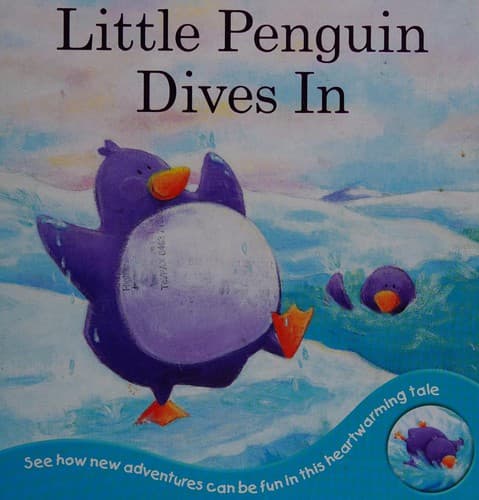 Cover image for Little penguin dives in