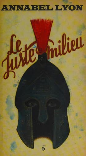 Cover image for Le juste milieu