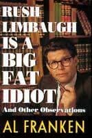 Cover image for Rush Limbaugh is a big fat idiot and other observations