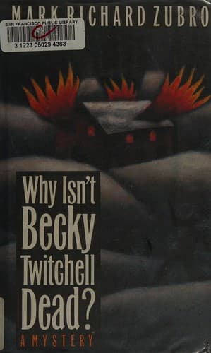 Cover image for Why isn't Becky Twitchell dead?